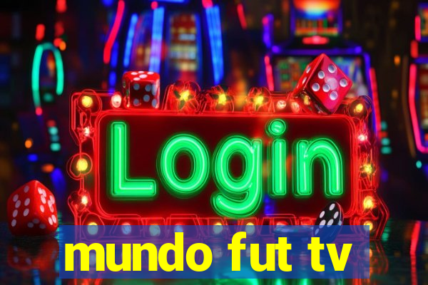 mundo fut tv